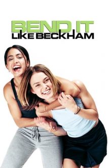 Bend It Like Beckham – Dribleaza ca Beckham (2002)