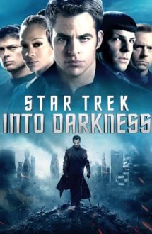 Star Trek: Into Darkness – În întuneric (2013)