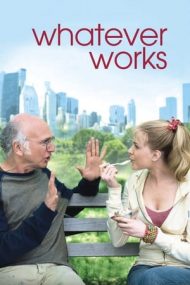 Whatever Works – Ce-o fi o fi (2009)