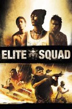 Elite Squad – Trupa de elită (2007)