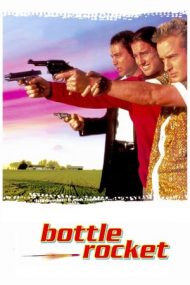 Bottle Rocket – Pungași la drumul mare (1996)