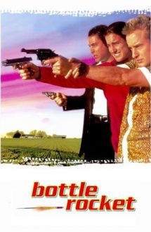 Bottle Rocket – Pungași la drumul mare (1996)