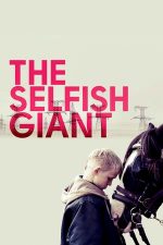The Selfish Giant – Uriașul cel egoist (2013)