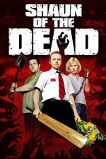 Shaun of the Dead – Lupta cu zombi (2004)