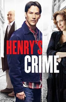 Henry’s Crime – Crima lui Henry (2010)