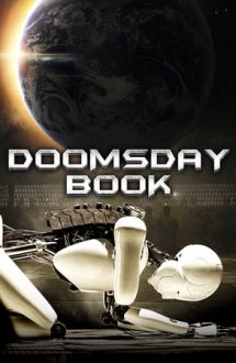 Doomsday Book – Cartea Apocalipsei (2012)