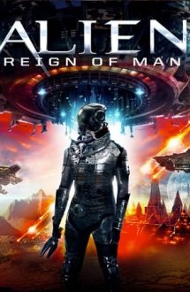 Alien Reign of Man (2017)