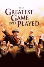 The Greatest Game Ever Played – Cel mai faimos joc (2005)