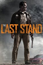 The Last Stand – Ultima redută (2013)