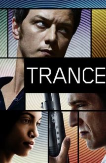 Trance – Capcana minții (2013)
