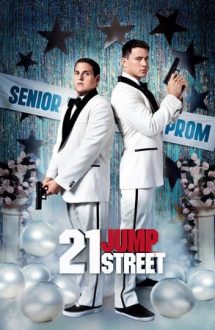 21 Jump Street – O adresă de pomină (2012)