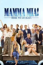 Mamma Mia! Here We Go Again – Mamma Mia! O luăm de la capăt (2018)