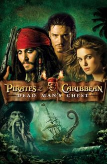 Pirates of the Caribbean: Dead Man’s Chest – Pirații din Caraibe: Cufărul Omului Mort (2006)
