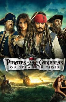 Pirates of the Caribbean: On Stranger Tides – Pirații din Caraibe: Pe ape și mai tulburi (2011)