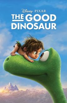 The Good Dinosaur – Bunul Dinozaur (2015)