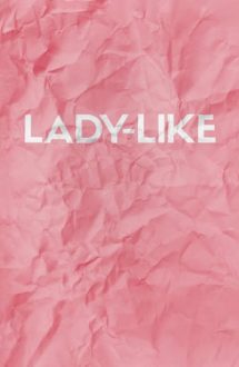 Lady-Like – Maturizare (2017)