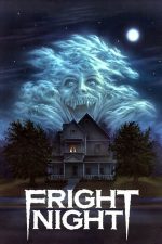 Fright Night – Noaptea groazei (1985)