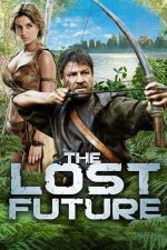 The Lost Future – Oamenii viitorului (2010)