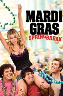 Mardi Gras: Spring Break – Mardi Gras: Vacanța (2011)