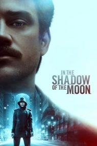 In the Shadow of the Moon – În umbra lunii (2019)