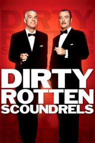 Dirty Rotten Scoundrels – Ticăloșii (1988)