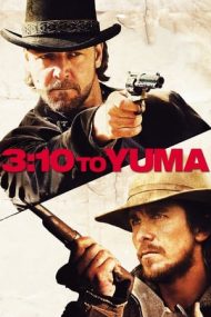 3:10 to Yuma – Drumul dreptății (2007)