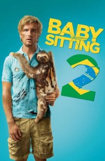 Babysitting 2 – Vacanță cu „de toate” (2015)