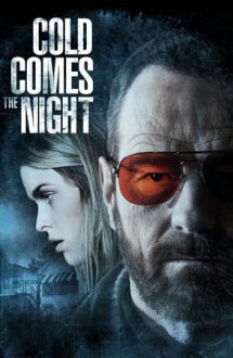 Cold Comes the Night – Prin frigul nopții (2013)
