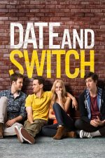 Date and Switch – Liber la combinații (2014)