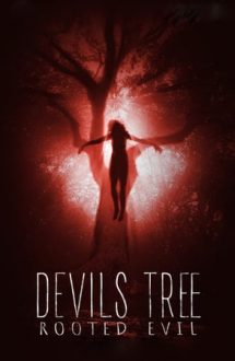 Devil’s Tree: Rooted Evil (2018)