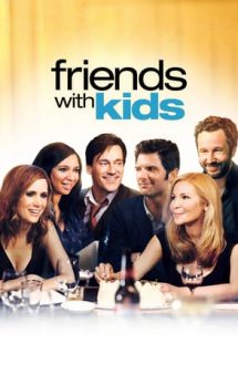 Friends with Kids – Prieteni cu copii (2011)