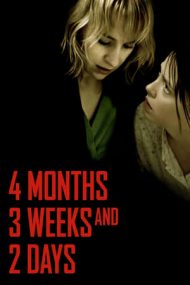 4 luni, 3 săptămâni și 2 zile (2007)