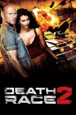 Death Race 2 – Cursă mortală 2 (2010)