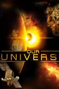 Our Universe 3D – Universul (2013)
