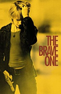 The Brave One – Curaj nebănuit (2007)