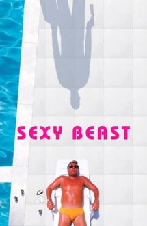 Sexy Beast – Ultima lovitură (2000)