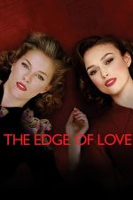 The Edge of Love – Triunghiul Dragostei (2008)