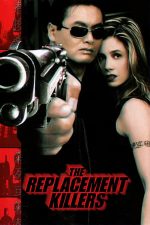 The Replacement Killers – Ucigași de schimb (1998)