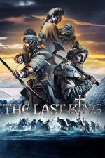 The Last King – Ultimul Rege (2016)