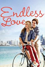Endless Love – Dragoste fără sfârșit (1981)