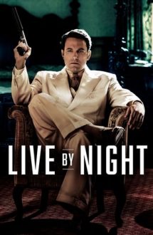Live by Night – Legea nopţii (2016)