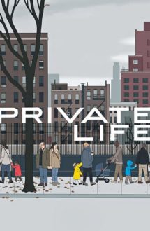 Private Life – Viață privată (2018)