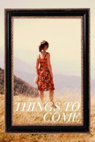 Things to Come – Ce va aduce viitorul (2016)