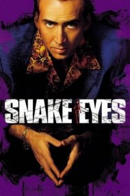 Snake Eyes – Ochi de șarpe (1998)
