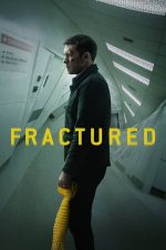 Fractured – Rupt de realitate (2019)