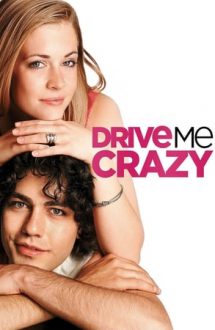 Drive Me Crazy – Mă scoți din minți! (1999)