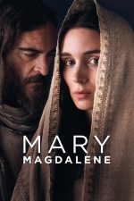 Mary Magdalene – Maria Magdalena (2018)