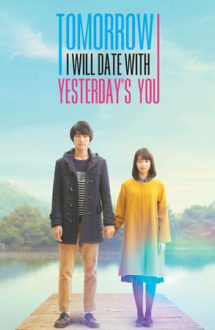 My Tomorrow, Your Yesterday (2016)