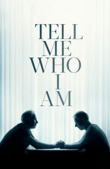 Tell Me Who I Am – Spune-mi cine sunt (2019)