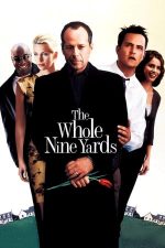 The Whole Nine Yards – Cât îmi dai ca să te împușc? (2000)